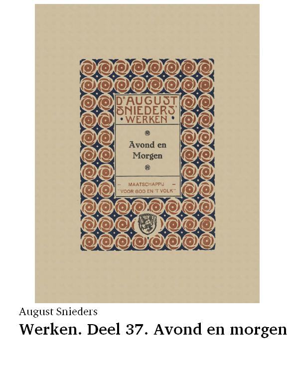 Werken. Deel 37. Avond en morgen