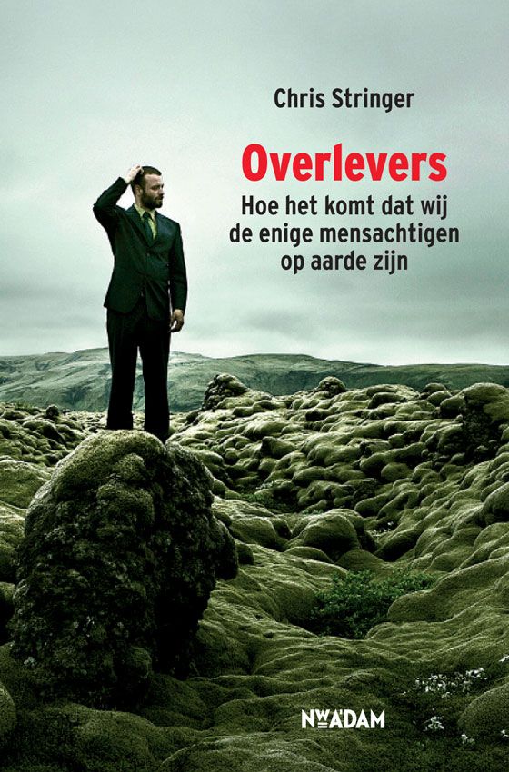 Overlevers: Hoe het komt dat wij de enige mensachtigen op aarde zijn