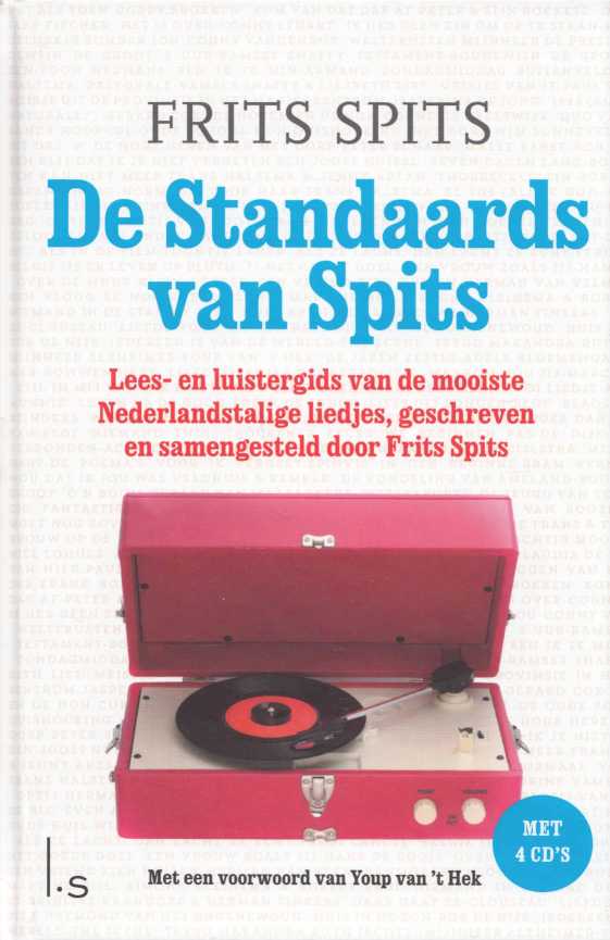 De standaards van Spits