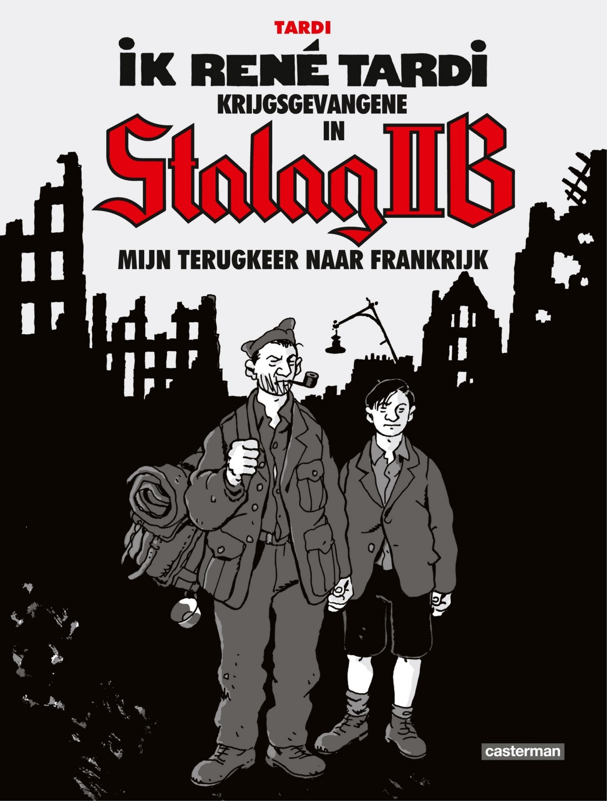 Krijgsgevangene In Stalag IIB -- Mijn Terugkeer Naar Frankrijk (Digitale rip)