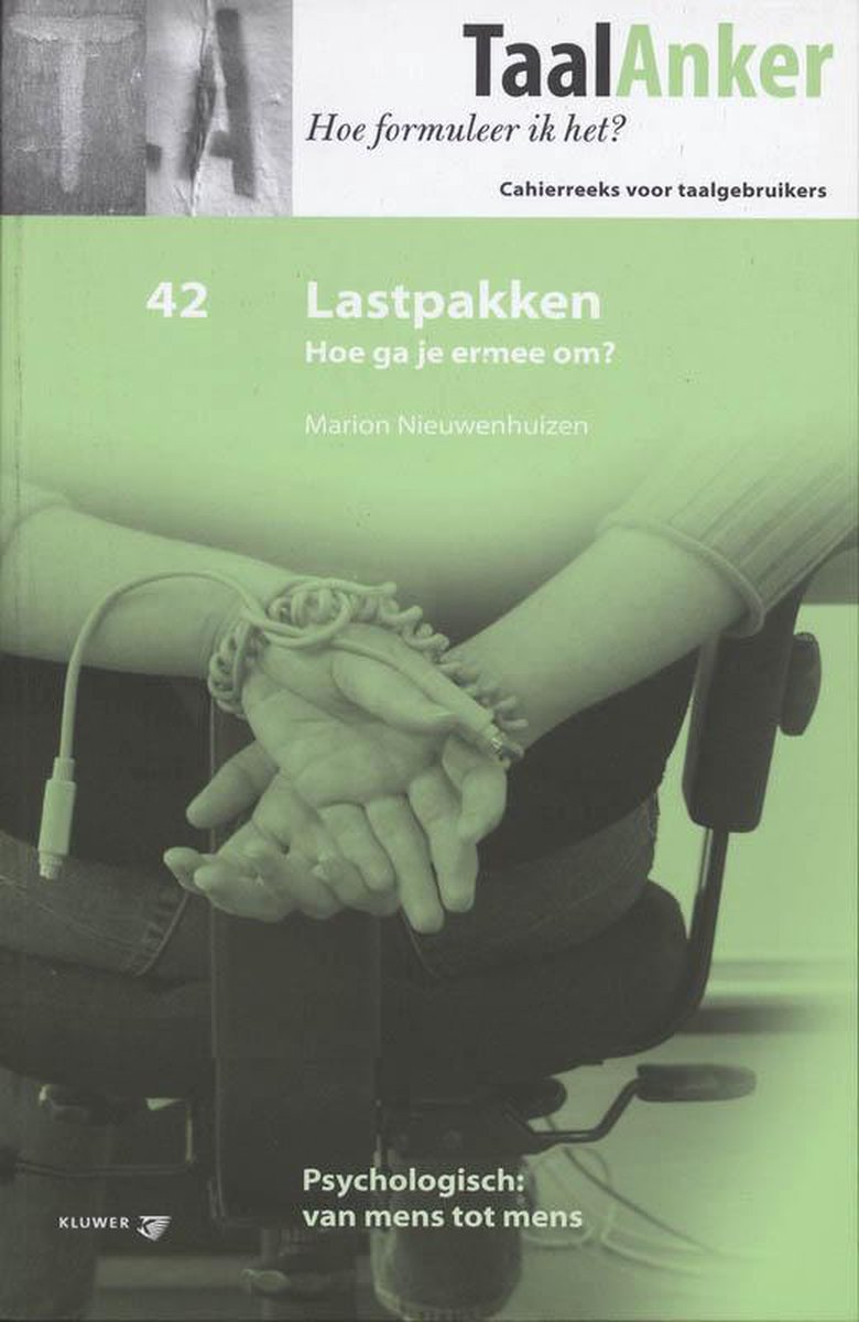 Lastpakken: hoe ga je ermee om?