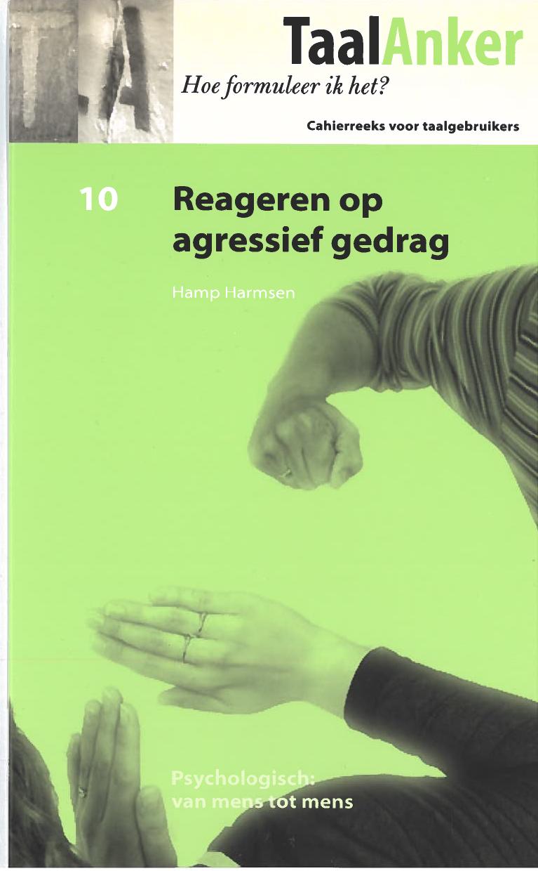 Reageren op aggresief Gedrag
