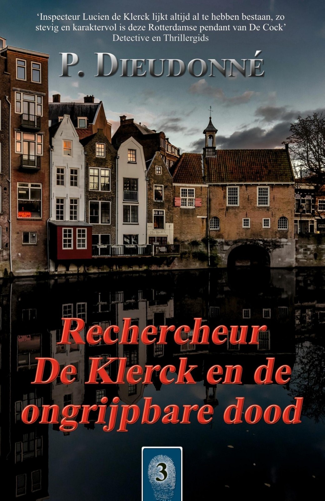 Rechercheur De Klerck en De Ongrijpbare Dood