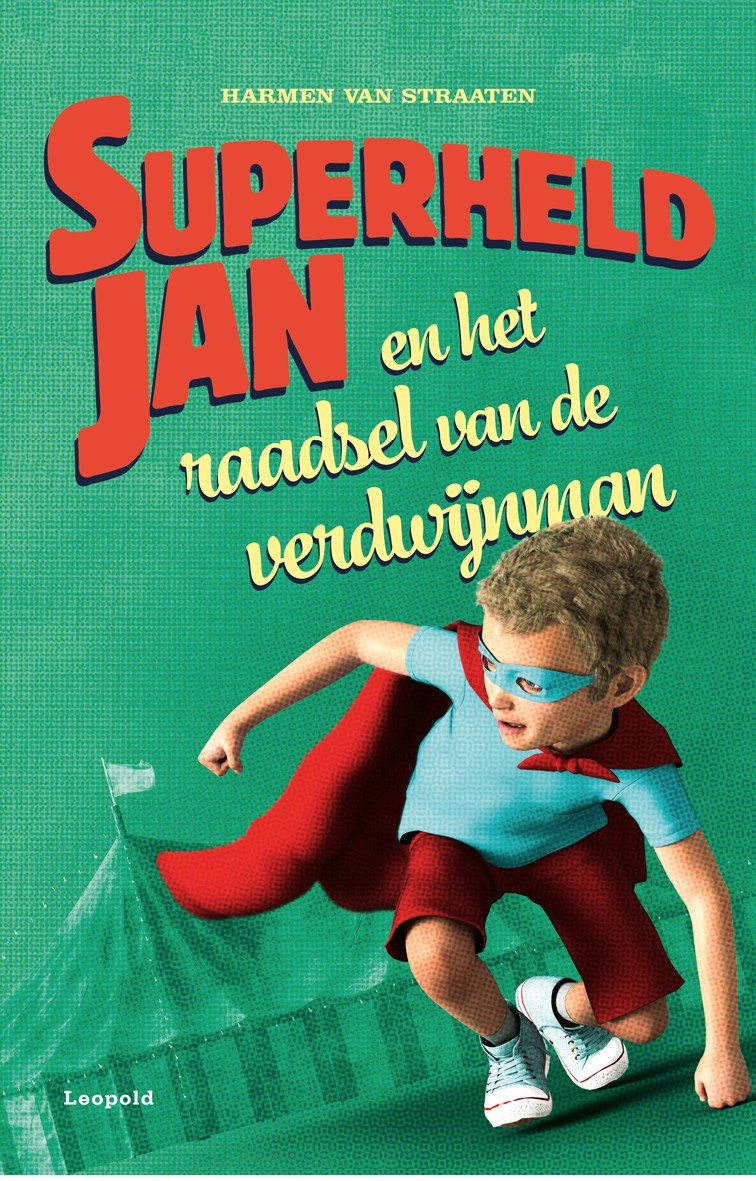 SUPERHELD JAN en het raadsel van de verdwijnman