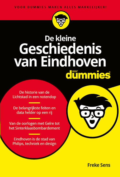 De kleine Geschiedenis van Eindhoven voor Dummies