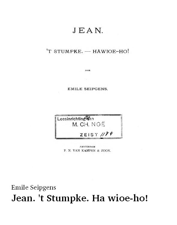 Jean. 't Stumpke. Ha wioe-ho!