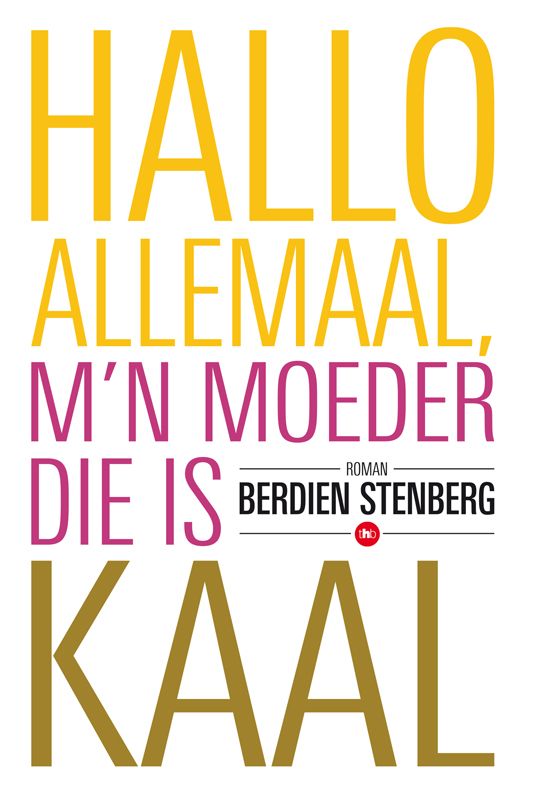 Hallo allemaal, m’n moeder die is kaal