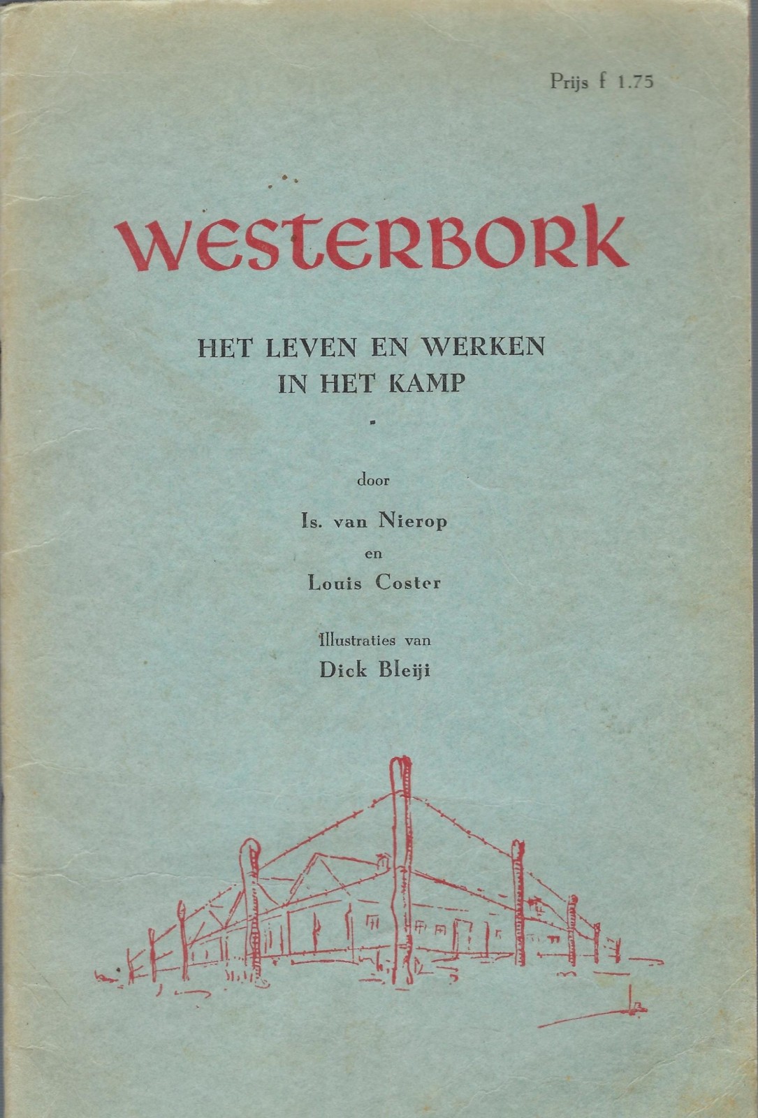 Westerbork: het leven en werken in het kamp