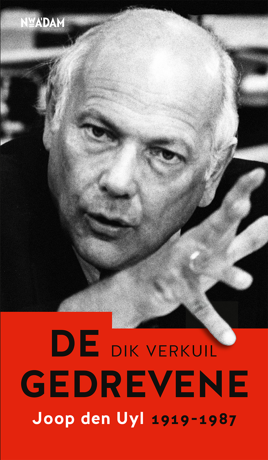 De gedrevene