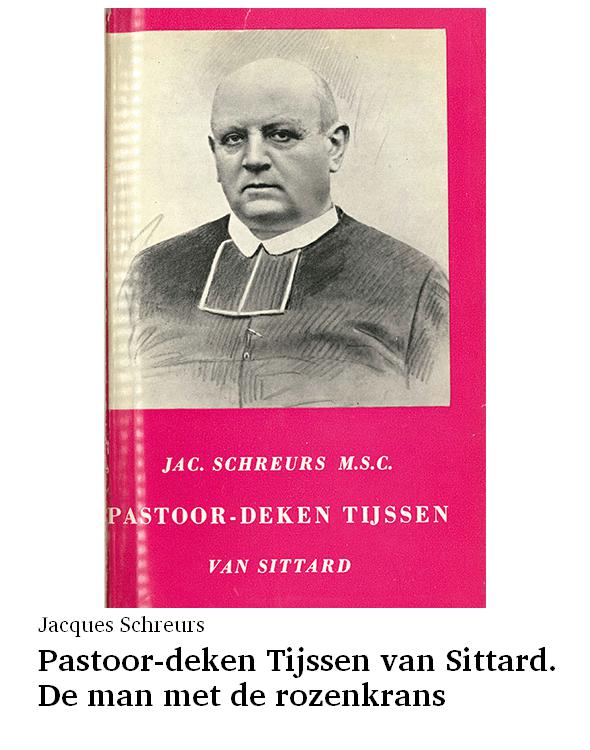 Pastoor-deken Tijssen van Sittard. De man met de rozenkrans