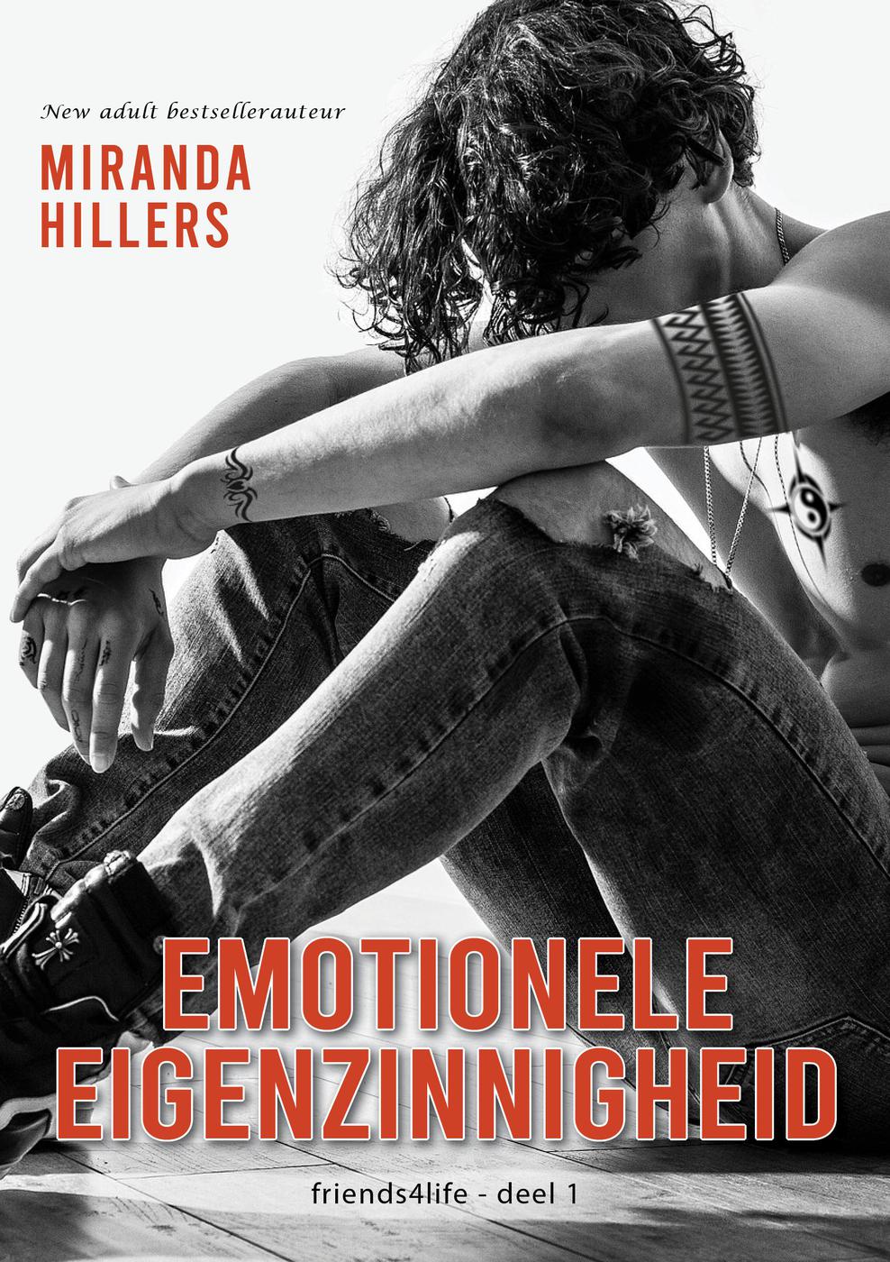 Emotionele Eigenzinnigheid (friends4life, #1)
