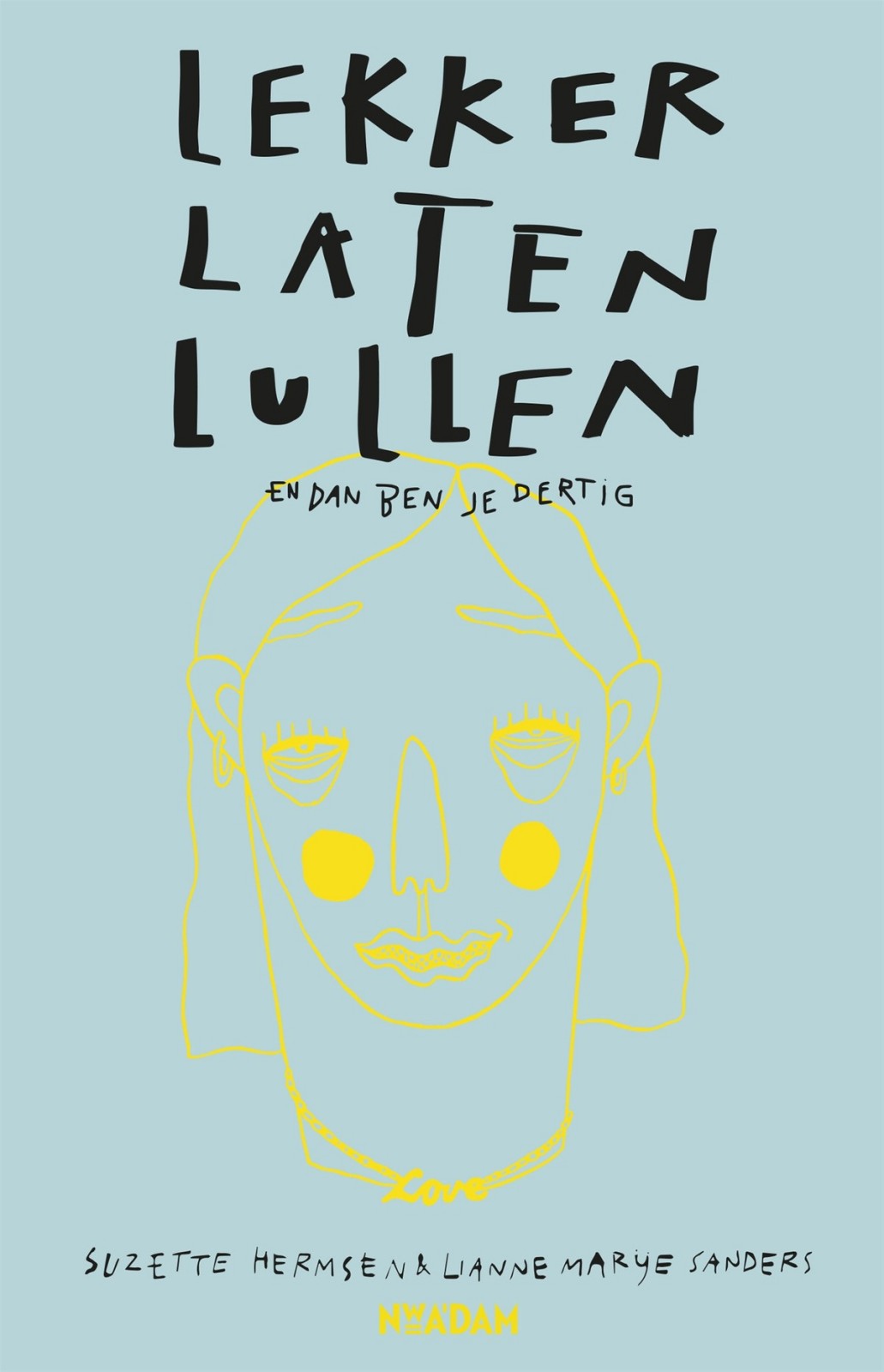 Lekker Laten Lullen