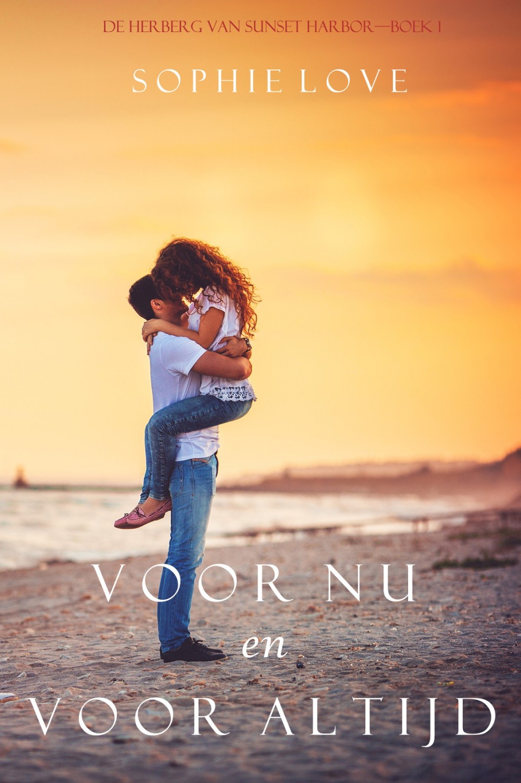 Voor Nu en Voor Altijd (De Herberg Van Sunset Harbor — Boek 1)