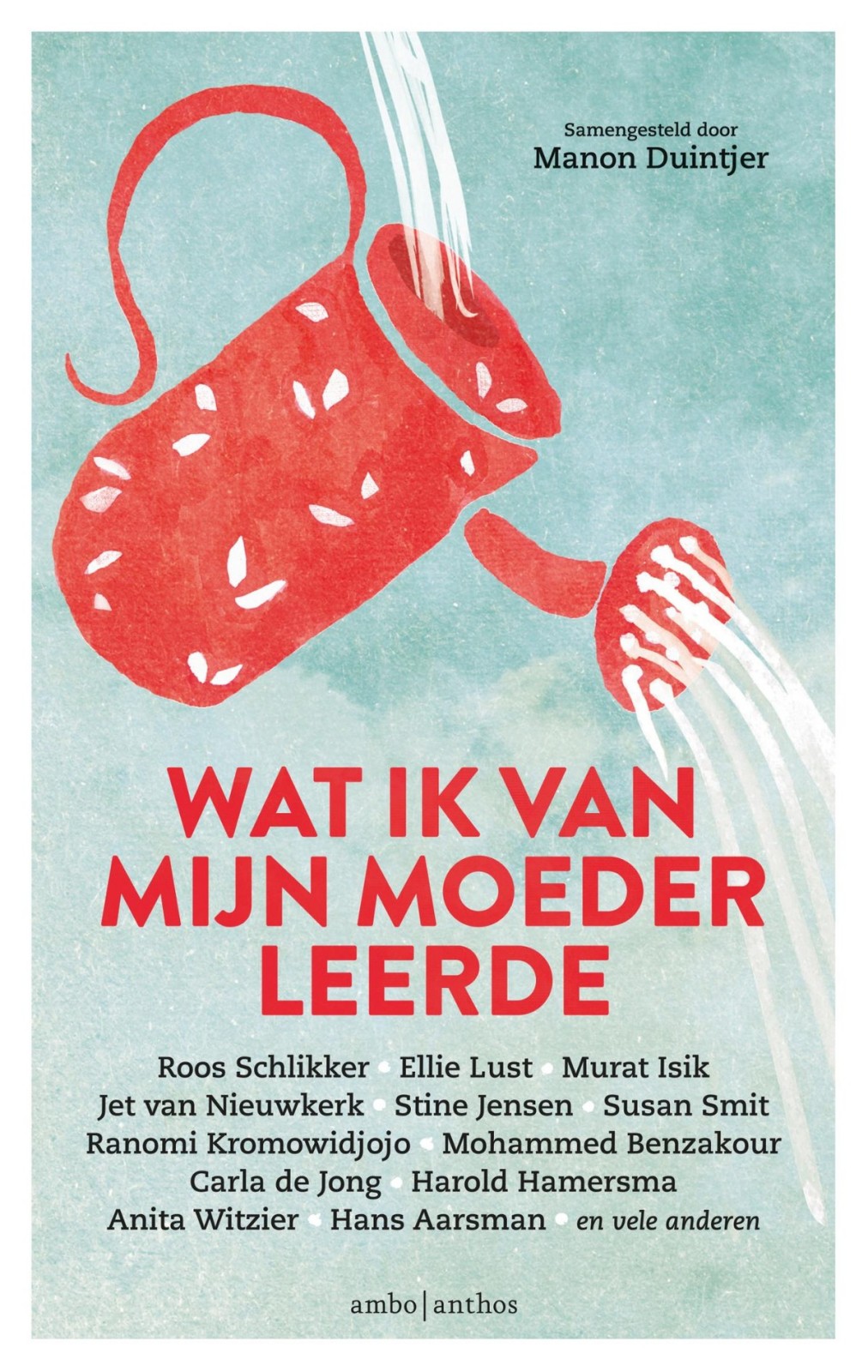 Wat Ik Van Mijn Moeder Leerde