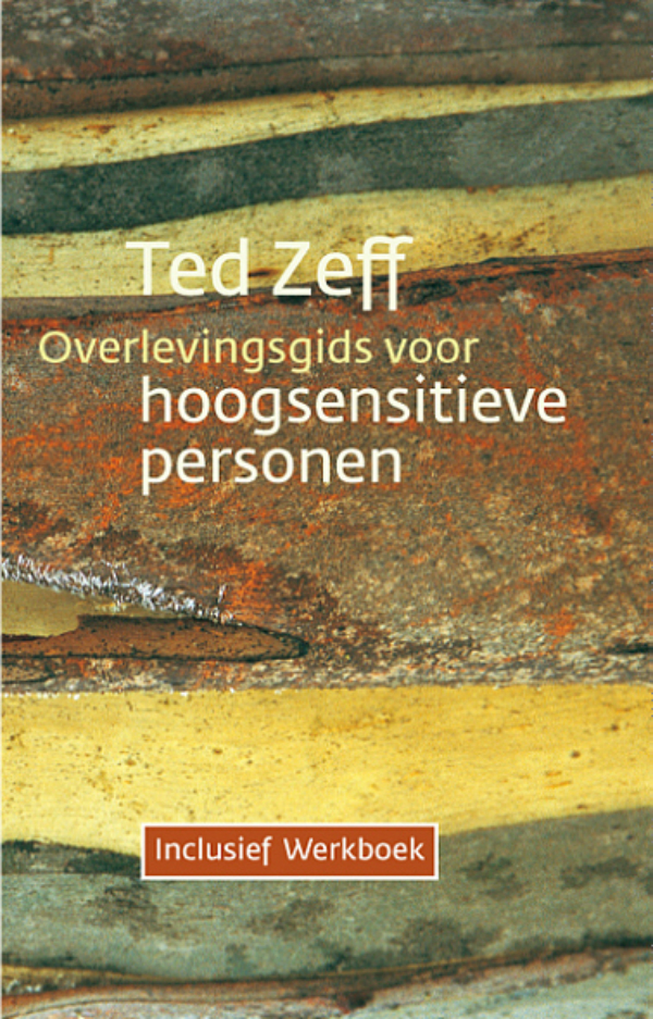 Overlevingsgids voor Hoog Sensitieve Personen Inclusief Werkboek