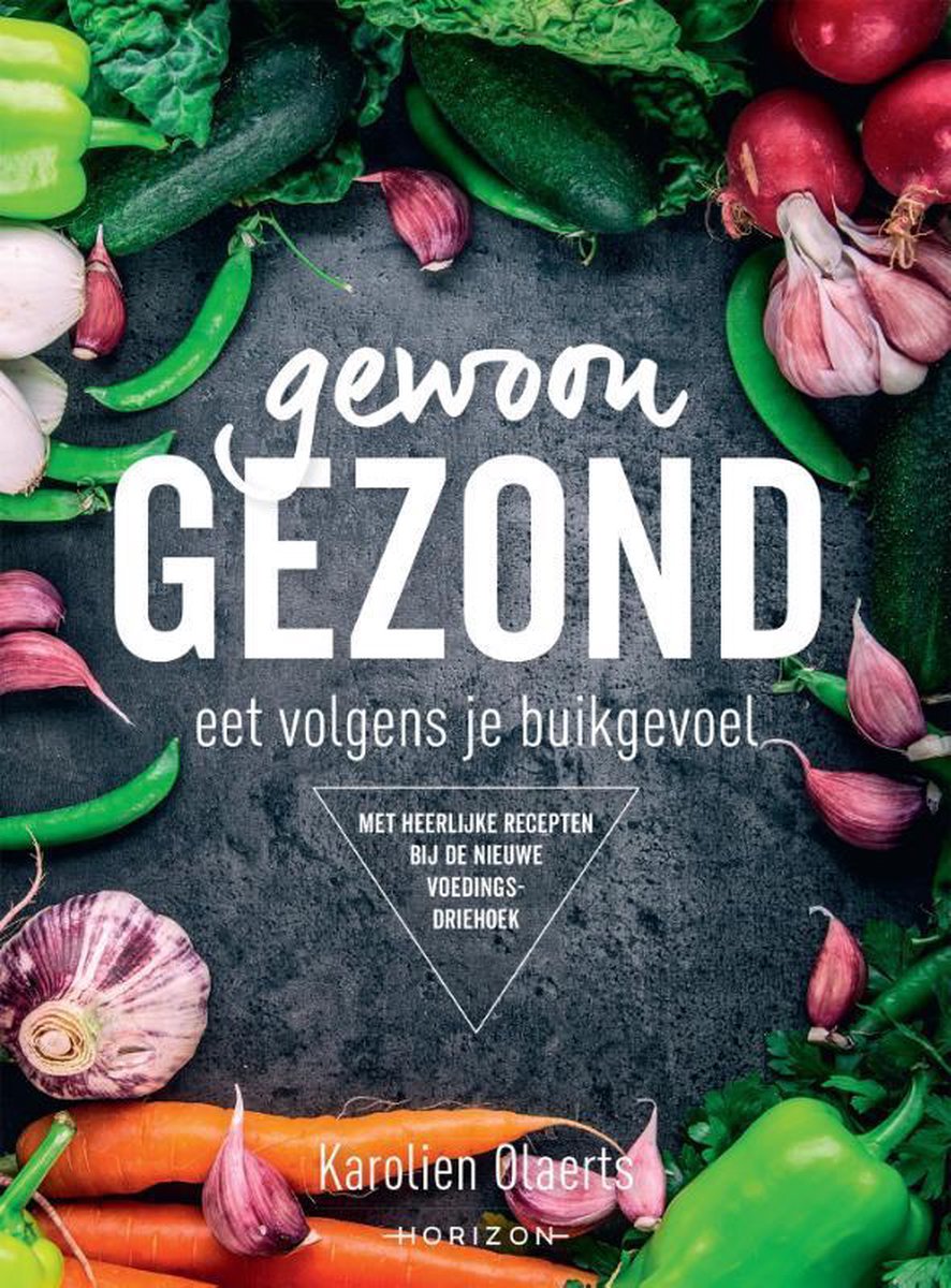 Karola's kitchen: Elke dag gewoon gezond
