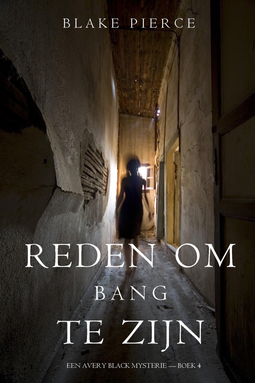 Reden Om Bang Te Zijn (Een Avery Black Mysterie — Boek 4)
