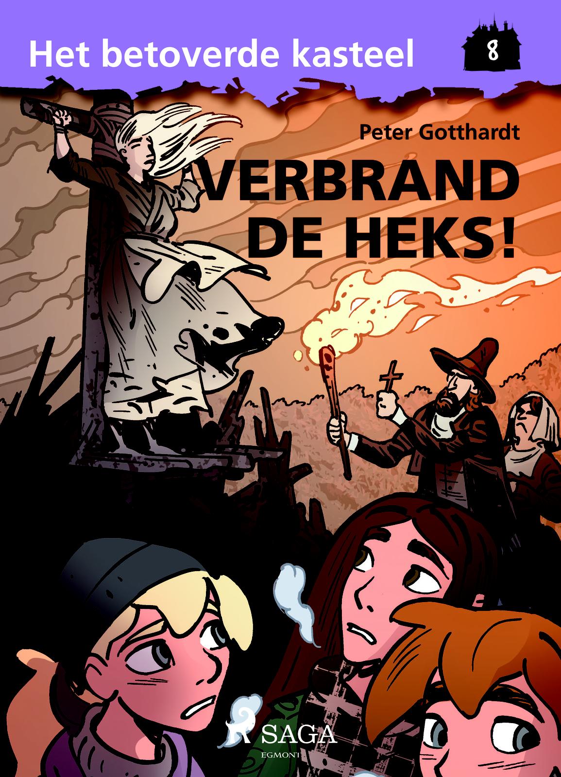 Het betoverde kasteel 8 - Verbrand de Heks!