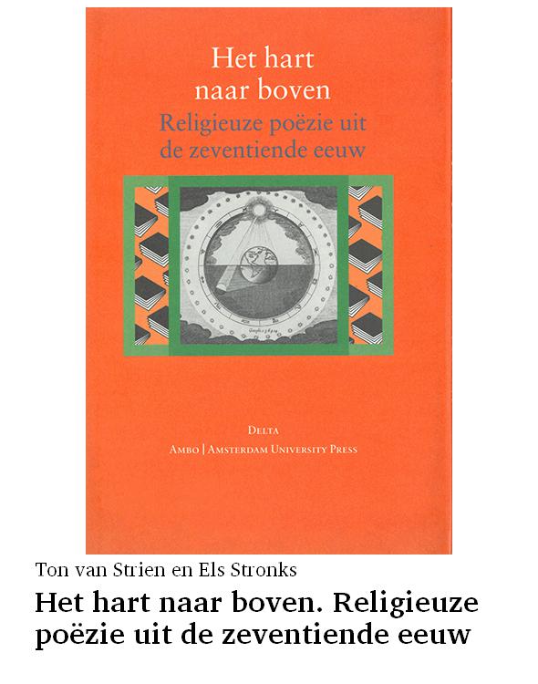 Het hart naar boven. Religieuze poëzie uit de zeventiende eeuw