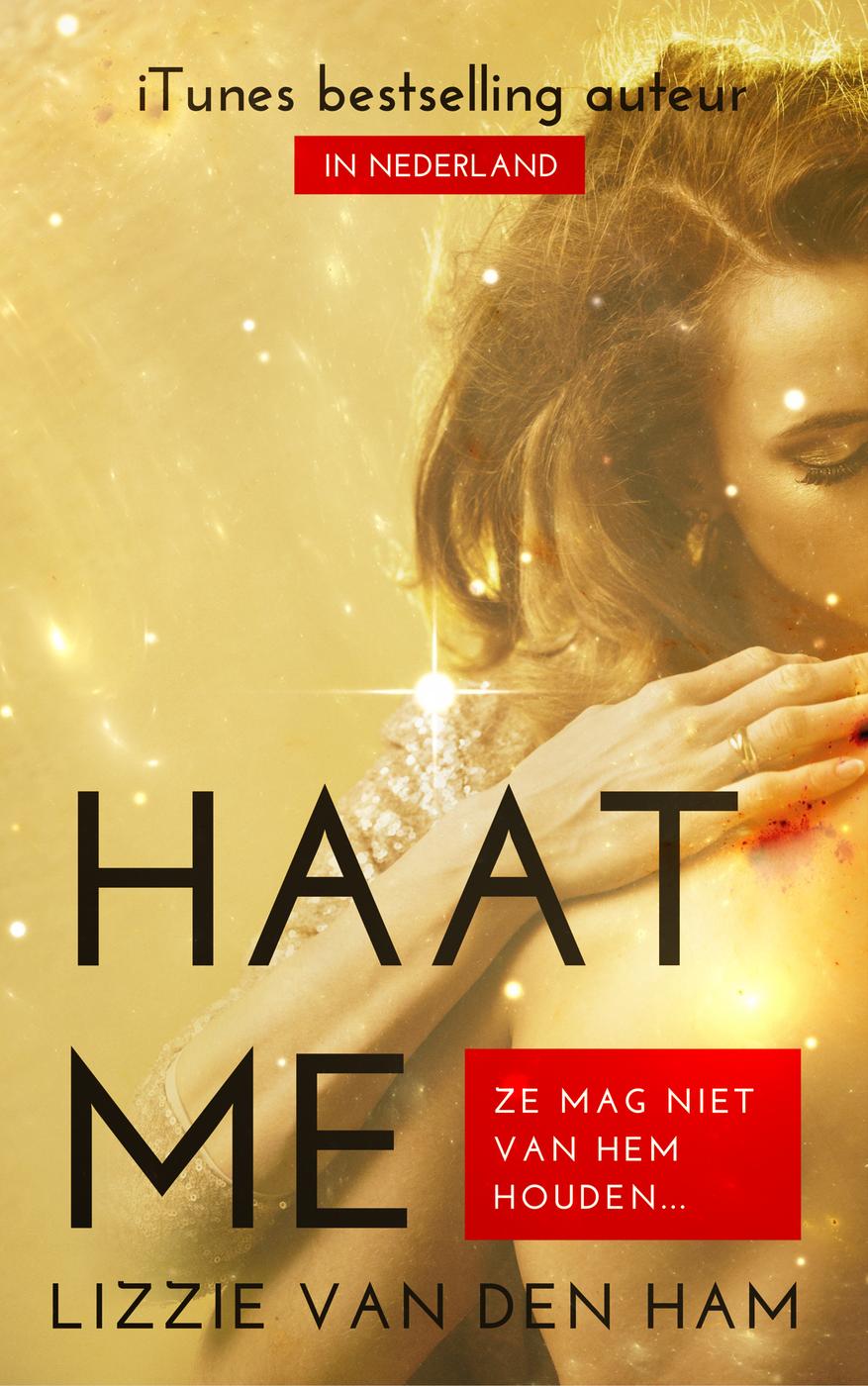 Haat me (Sterrenlicht, #1)