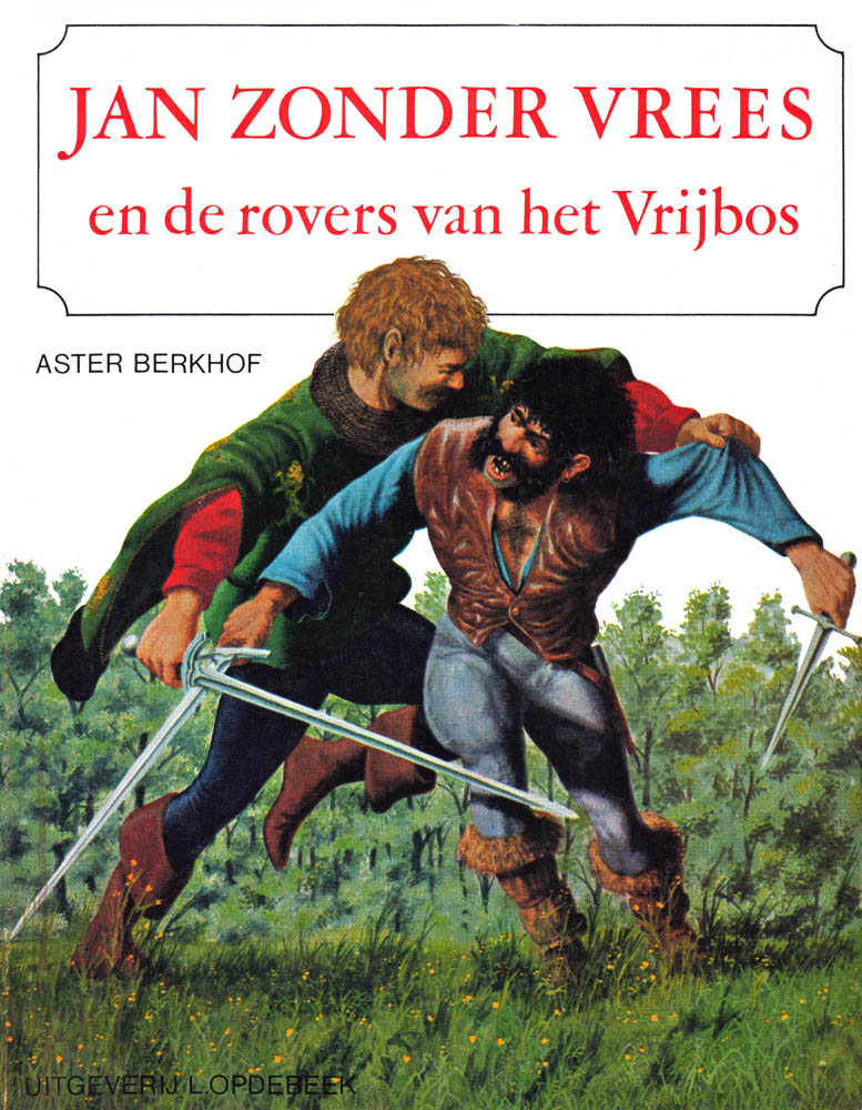 De rovers van het Vrijbos - [Jan Zonder Vrees 2]