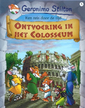 Geronimo Stilton 3 - Ontvoering In Het Colosseum