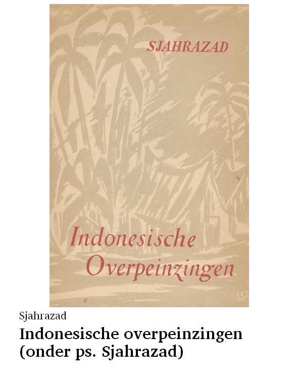 Indonesische overpeinzingen (onder ps. Sjahrazad)
