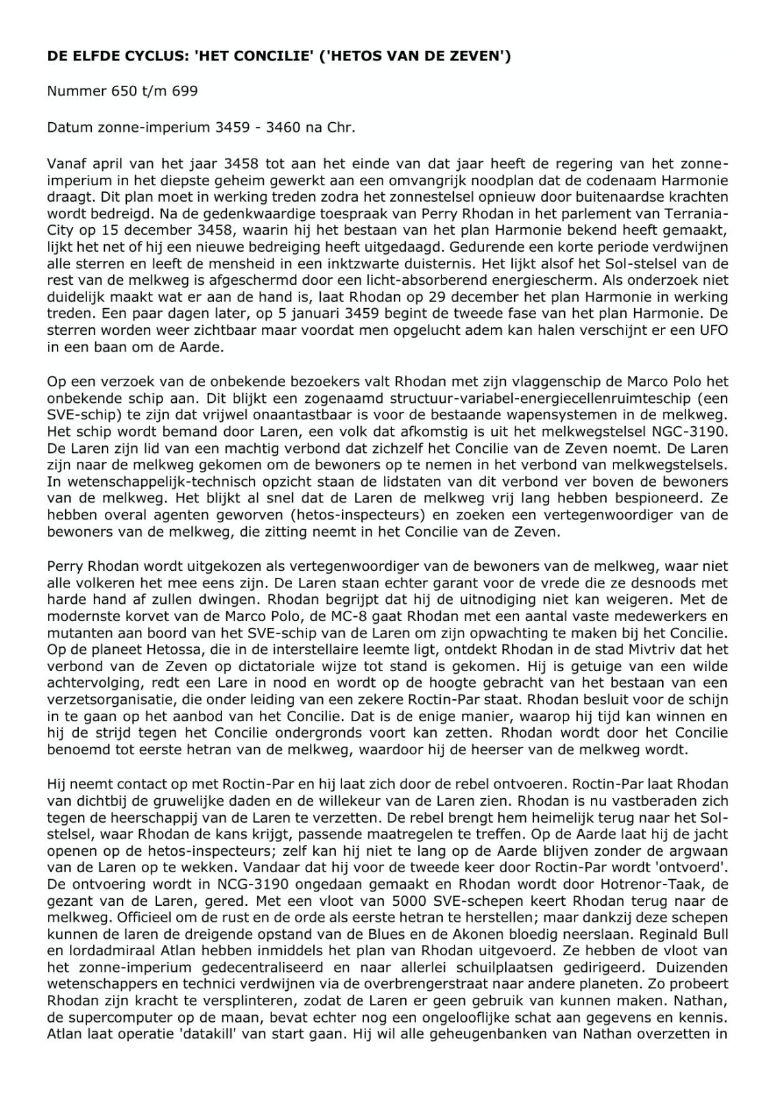 'HET CONCILIE' ('HETOS VAN DE ZEVEN')
