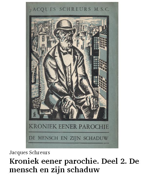 Kroniek eener parochie. Deel 2. De mensch en zijn schaduw