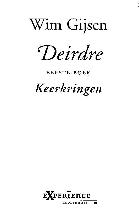 Deirdre - Eerste boek - Keerkringen