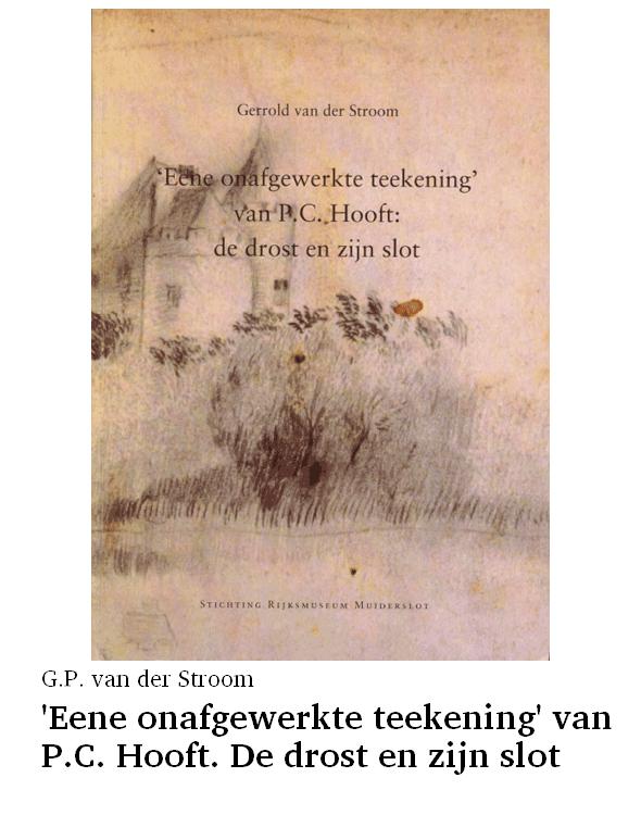 'Eene onafgewerkte teekening' van P. C. Hooft. De drost en zijn slot