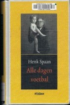Alle dagen voetbal: een dagboek