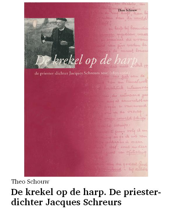 De krekel op de harp. De priester-dichter Jacques Schreurs
