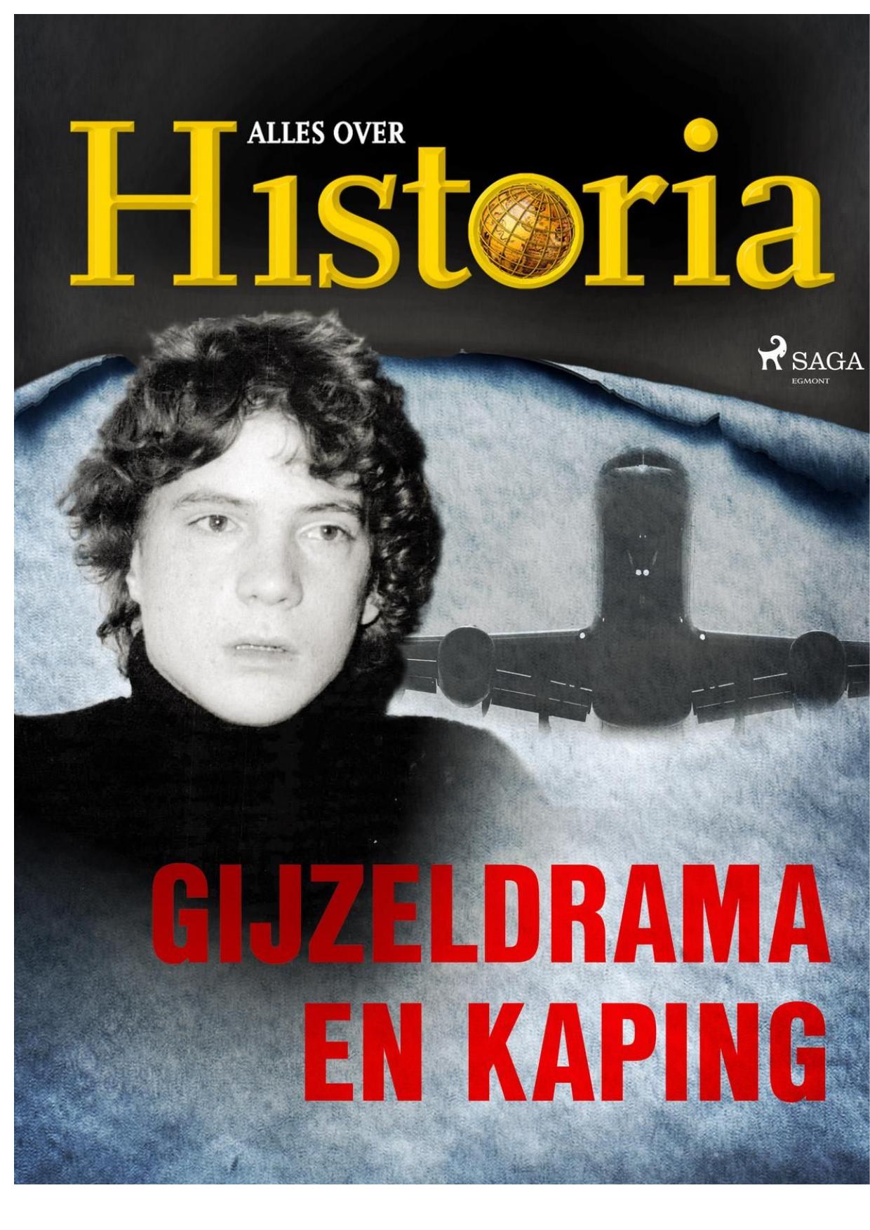 Gijzeldrama en kaping