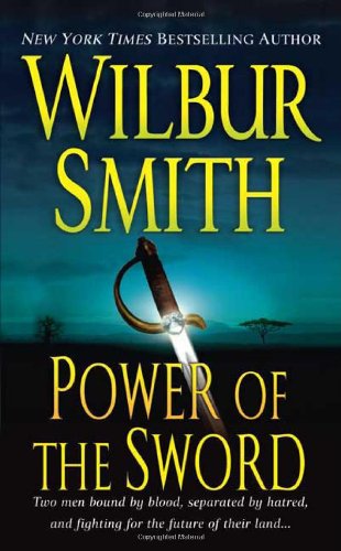 Wilbur Smith - Power of the Sword