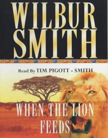 Wilbur Smith - C1 When The Lion Feeds