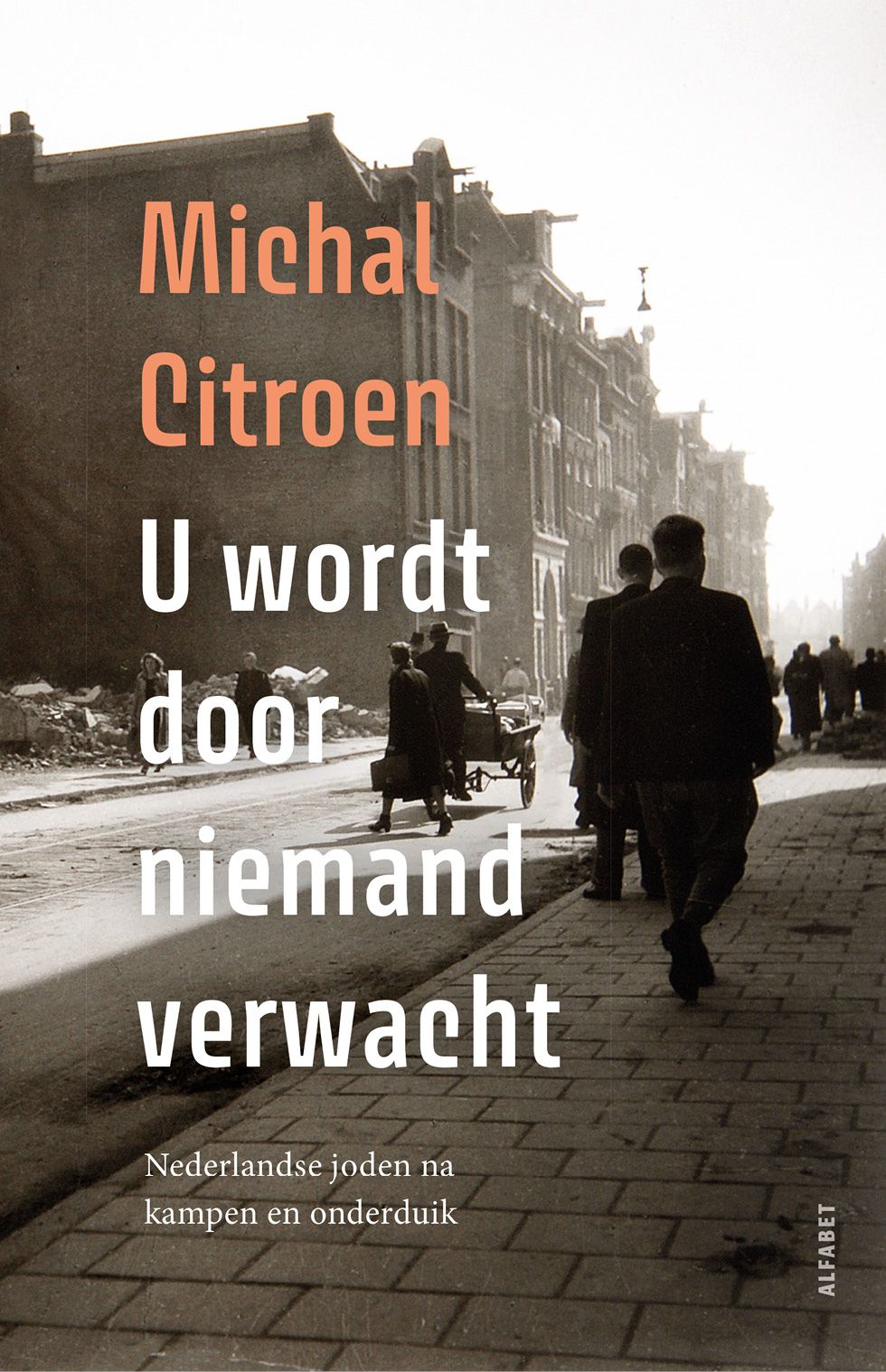 U wordt door niemand verwacht