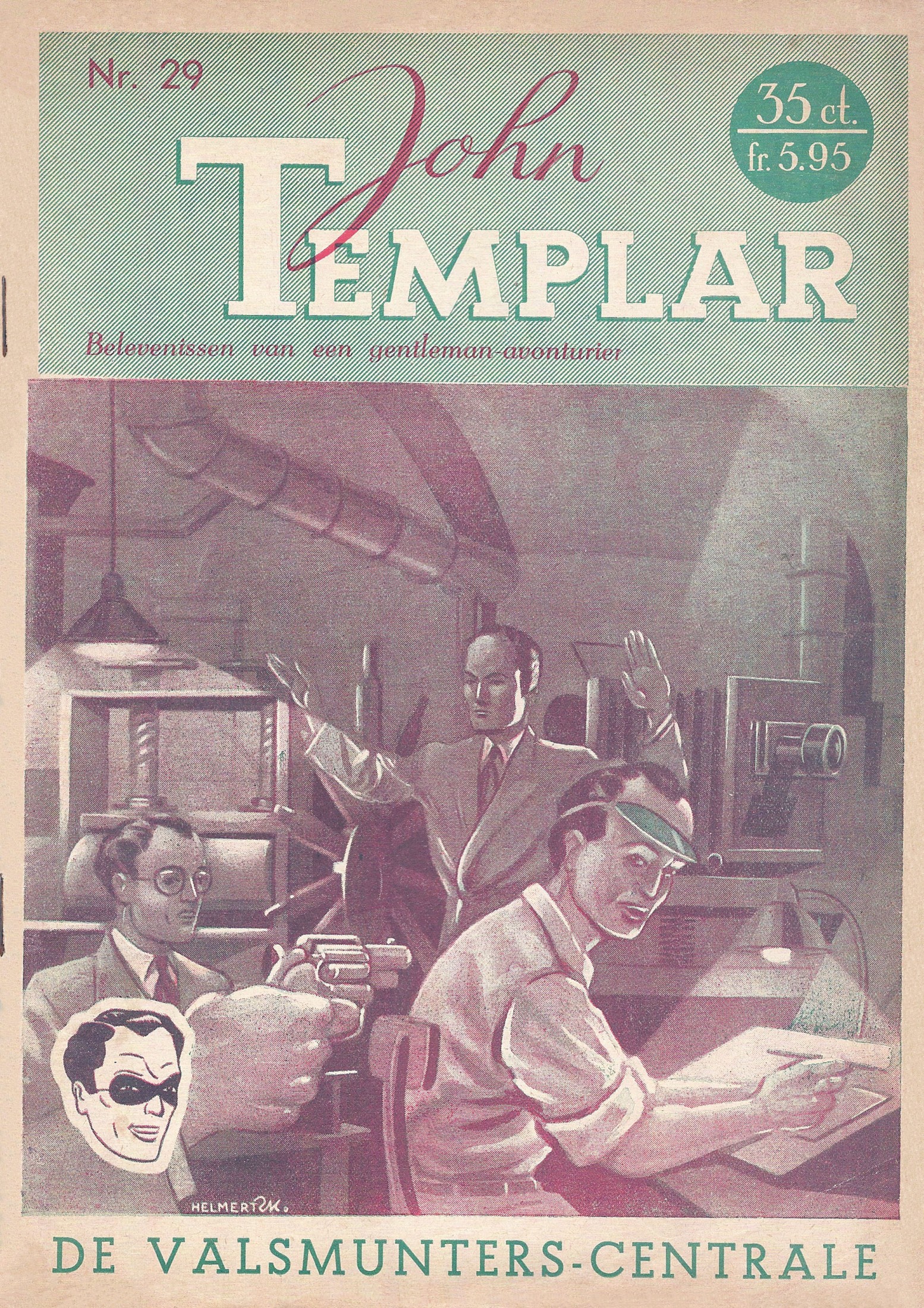 L029 De valsmunters centrale