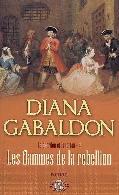 Le Chardon et le Tartan T04- Les flammes de la rébellion