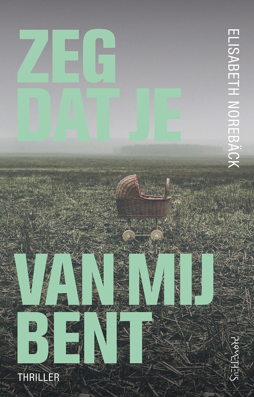 Zeg Dat Je Van Mij Bent