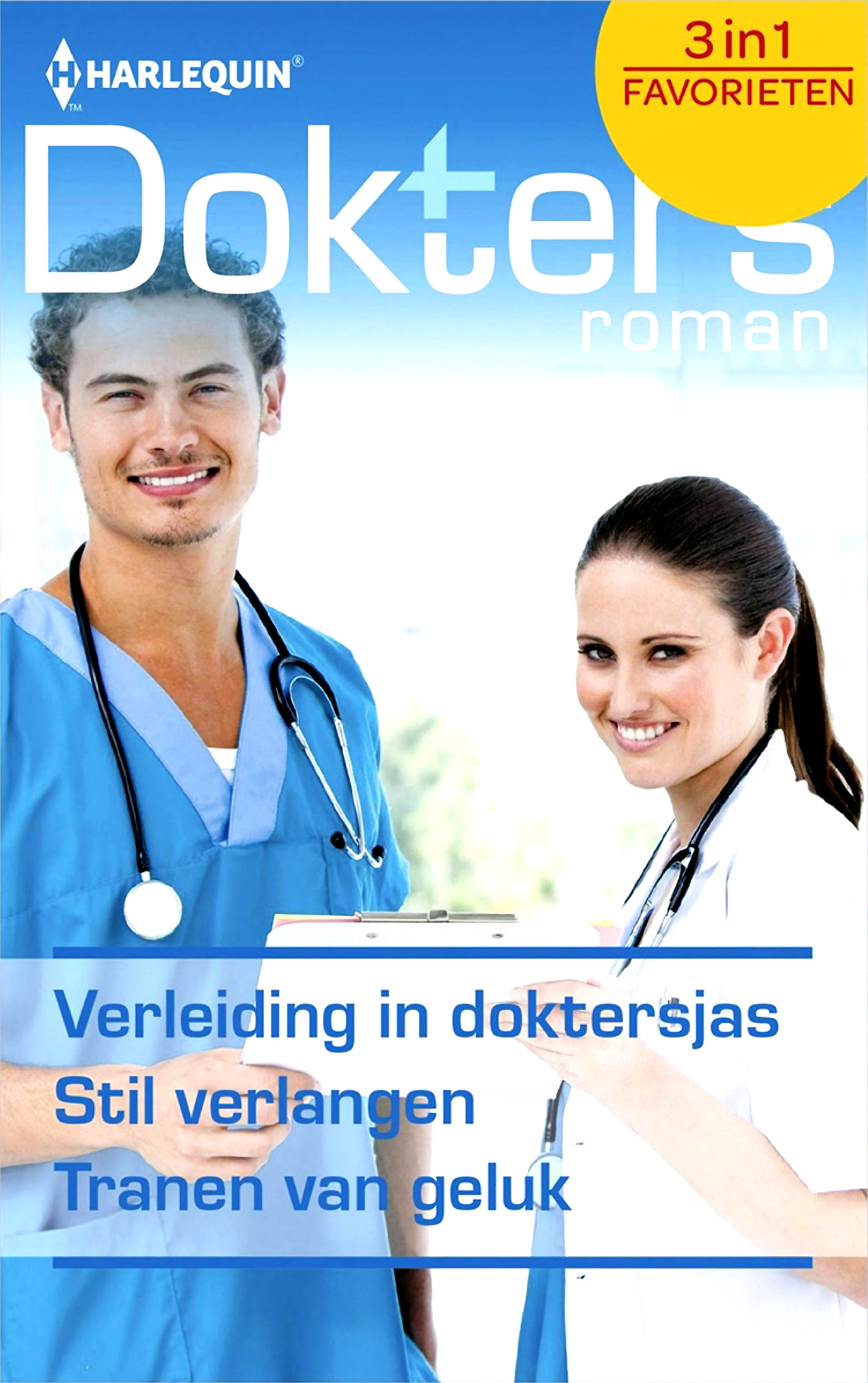 Verleiding in doktersjas & Stil verlangen & Tranen van geluk - Doktersroman Favorieten 433, 3-in-1