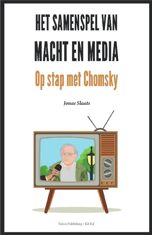 Het samenspel van macht en media: op stap met Chomsky