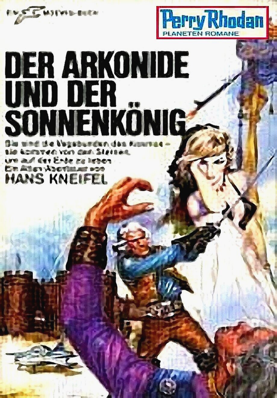 108 Der Arkonide Und Der Sonnenkönig