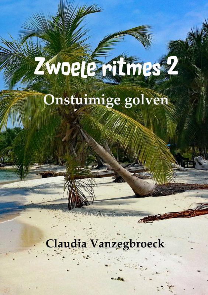 Zwoele ritmes 2 - Onstuimige golven Kobo 2de editie definitieve versie