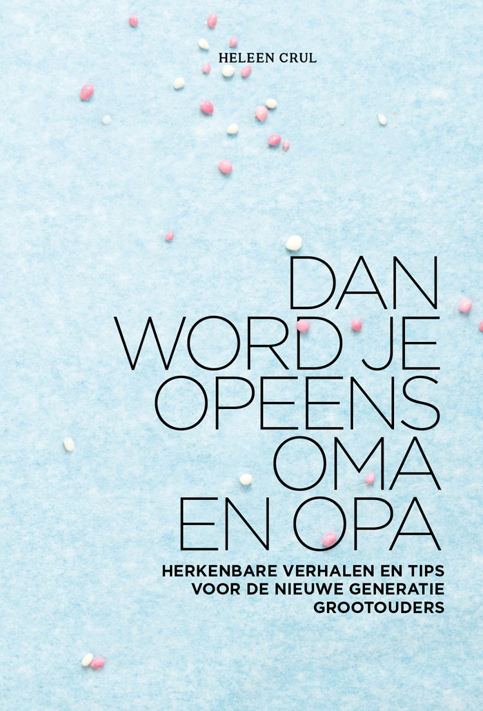 Dan word je opeens oma en opa
