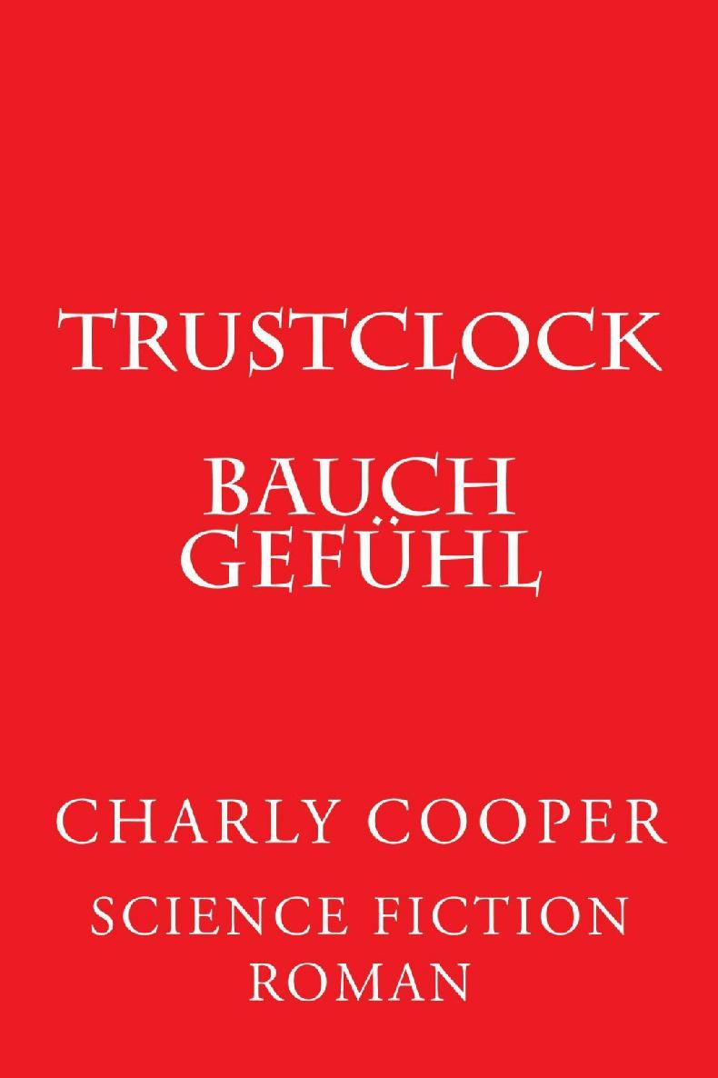 Trustclock 02 - Bauchgefühl