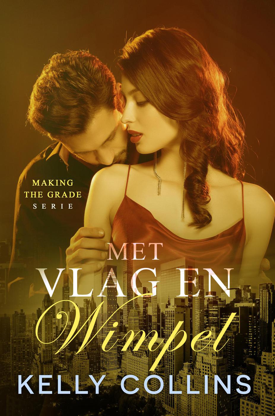 Met vlag en wimpel (Making the Grade serie, #1.5)
