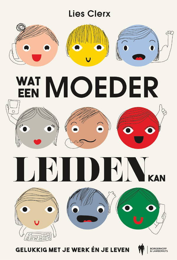 Wat een moeder leiden kan