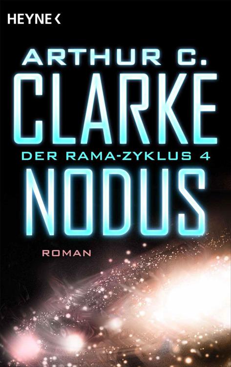 Nodus: Der Rama-Zyklus Band 4 - Roman (German Edition)