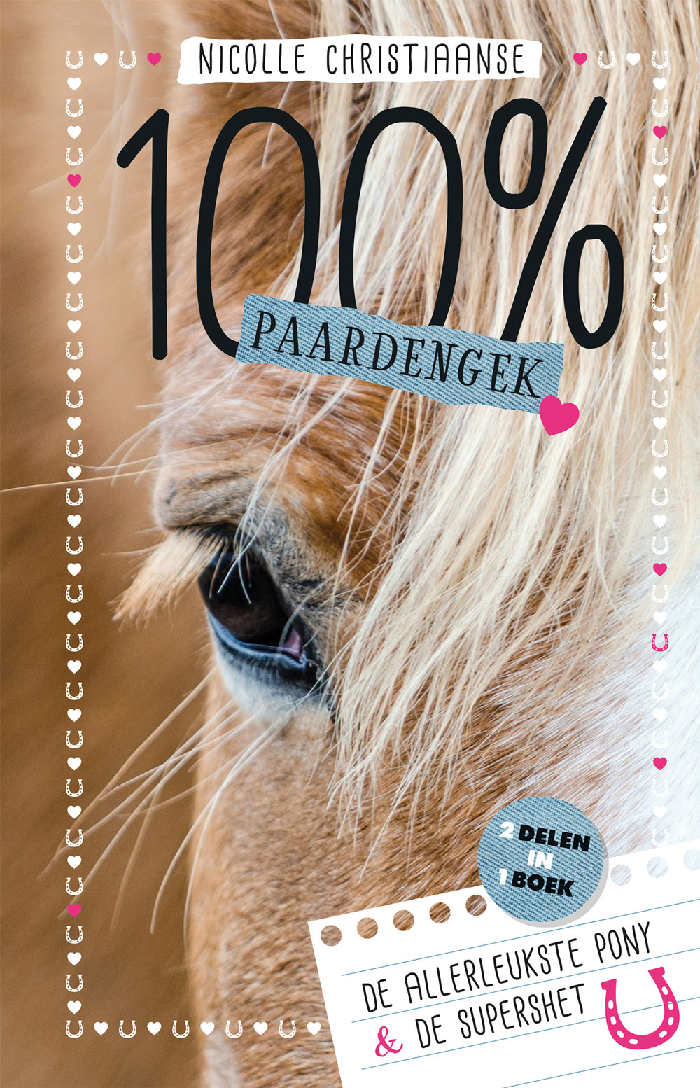 100% Paardengek - De allerleukste pony en De supershet